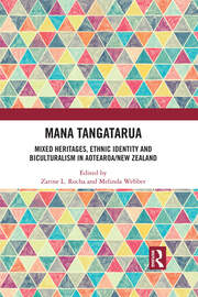 Mana Tangatarua: Mixed heritages, ethnic identity and biculturalism in Aotearoa/New Zealand book cover