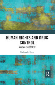 Human Rights and Drug Control: A New Perspective book cover