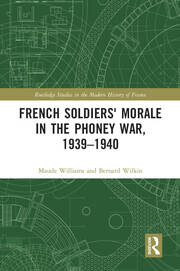 French Soldiers' Morale in the Phoney War, 1939-1940 book cover