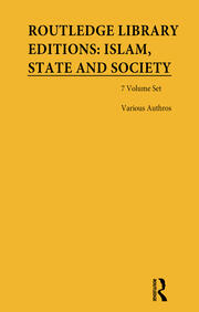 Routledge Library Editions: Islam, State and Society book cover