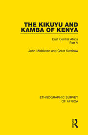 The Kikuyu and Kamba of Kenya: East Central Africa Part V book cover