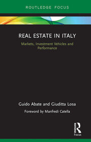 Real Estate in Italy: Markets, Investment Vehicles and Performance book cover