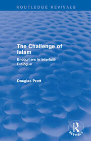 Routledge Revivals: The Challenge of Islam (2005): Encounters in Interfaith Dialogue book cover