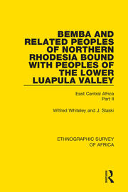 Bemba and Related Peoples of Northern Rhodesia bound with Peoples of the Lower Luapul Valley: East Central Africa Part II book cover