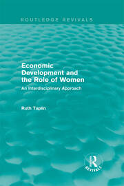 Routledge Revivals: Economic Development and the Role of Women (1989): An Interdisciplinary Approach book cover