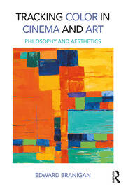 Tracking Color in Cinema and Art: Philosophy and Aesthetics book cover