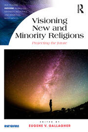 Visioning New and Minority Religions: Projecting the future book cover
