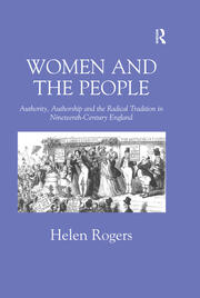 Women and the People: Authority, Authorship and the Radical Tradition in Nineteenth-Century England book cover