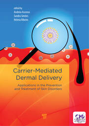 Carrier-Mediated Dermal Delivery: Applications in the Prevention and Treatment of Skin Disorders book cover