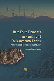 Rare Earth Elements in Human and Environmental Health: At the Crossroads Between Toxicity and Safety book cover