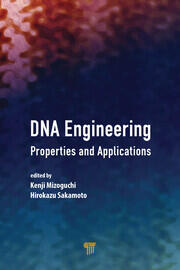 DNA Engineering: Properties and Applications book cover