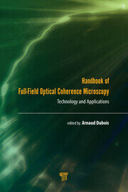 Handbook of Full-Field Optical Coherence Microscopy: Technology and Applications book cover