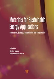 Materials for Sustainable Energy Applications: Conversion, Storage, Transmission, and Consumption book cover