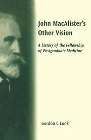 John Macalister's Other Vision: A History of the Fellowship of Postgraduate Medicine book cover