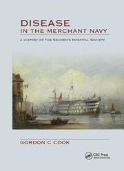 Disease in the Merchant Navy: A History of the Seamen's Hospital Society book cover
