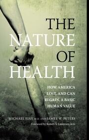 The Nature of Health: How America Lost, and Can Regain, a Basic Human Value book cover