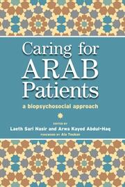 Caring for Arab Patients: A Biopsychosocial Approach book cover