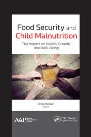Food Security and Child Malnutrition: The Impact on Health, Growth, and Well-Being book cover