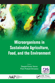 Microorganisms in Sustainable Agriculture, Food, and the Environment book cover