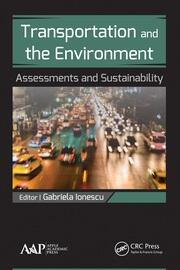 Transportation and the Environment: Assessments and Sustainability book cover