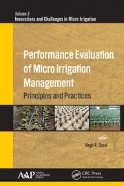 Performance Evaluation of Micro Irrigation Management: Principles and Practices book cover