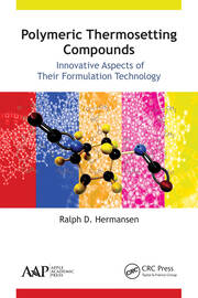 Polymeric Thermosetting Compounds: Innovative Aspects of Their Formulation Technology book cover