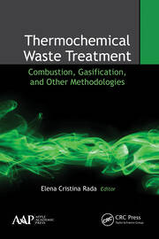 Thermochemical Waste Treatment: Combustion, Gasification, and Other Methodologies book cover