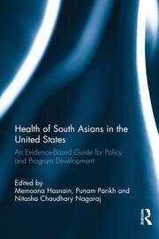 Health of South Asians in the United States: An Evidence-Based Guide for Policy and Program Development book cover