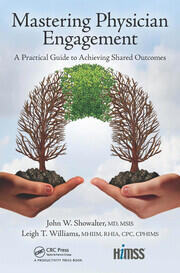 Mastering Physician Engagement: A Practical Guide to Achieving Shared Outcomes book cover