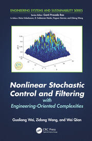 Nonlinear Stochastic Control and Filtering with Engineering-oriented Complexities book cover