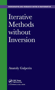 Iterative Methods without Inversion book cover