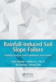 Rainfall-Induced Soil Slope Failure: Stability Analysis and Probabilistic Assessment book cover
