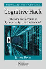 Cognitive Hack: The New Battleground in Cybersecurity ... the Human Mind book cover