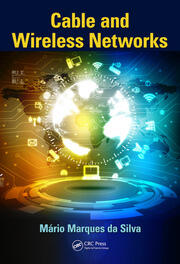 Cable and Wireless Networks: Theory and Practice book cover