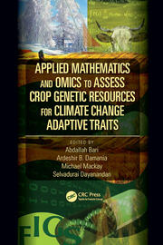 Applied Mathematics and Omics to Assess Crop Genetic Resources for Climate Change Adaptive Traits book cover