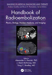 Handbook of Radioembolization: Physics, Biology, Nuclear Medicine, and Imaging book cover