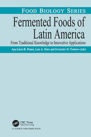 Fermented Foods of Latin America: From Traditional Knowledge to Innovative Applications book cover