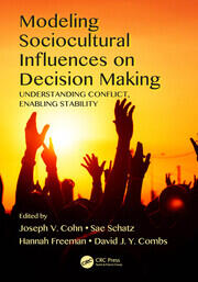 Modeling Sociocultural Influences on Decision Making: Understanding Conflict, Enabling Stability book cover