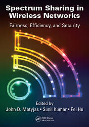 Spectrum Sharing in Wireless Networks: Fairness, Efficiency, and Security book cover