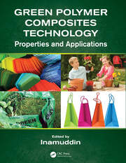 Green Polymer Composites Technology: Properties and Applications book cover