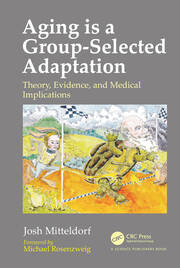Aging is a Group-Selected Adaptation: Theory, Evidence, and Medical Implications book cover