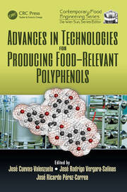 Advances in Technologies for Producing Food-relevant Polyphenols book cover