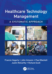 Healthcare Technology Management - A Systematic Approach book cover