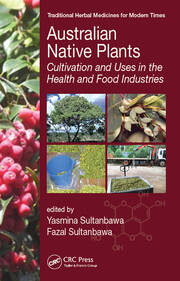 Australian Native Plants: Cultivation and Uses in the Health and Food Industries book cover