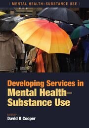Developing Services in Mental Health-Substance Use book cover
