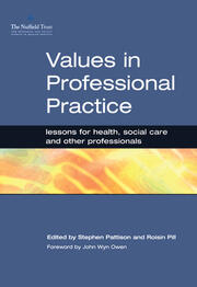 Values in Professional Practice: Lessons for Health, Social Care and Other Professionals book cover