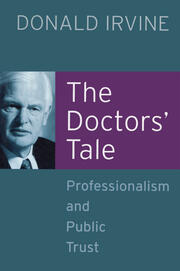 The Doctors' Tale - Professionalism and Public Trust book cover