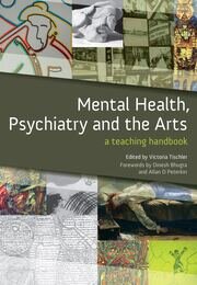 Mental Health, Psychiatry and the Arts: A Teaching Handbook book cover