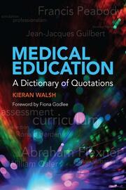 Medical Education: A Dictionary of Quotations book cover