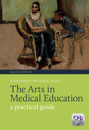 The Arts in Medical Education: A Practical Guide, Second Edition book cover